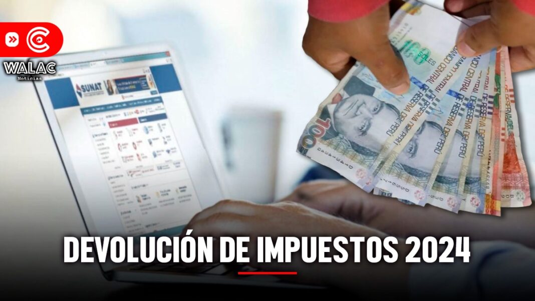 Devolución de impuestos Perú 2024 cómo sé si me corresponde y cuánto