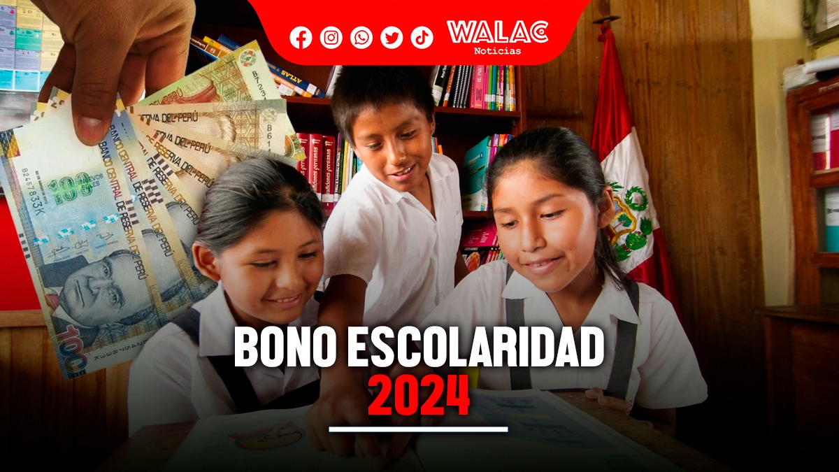 BONO Escolaridad 2024 de 400 soles fecha de pago y beneficiarios