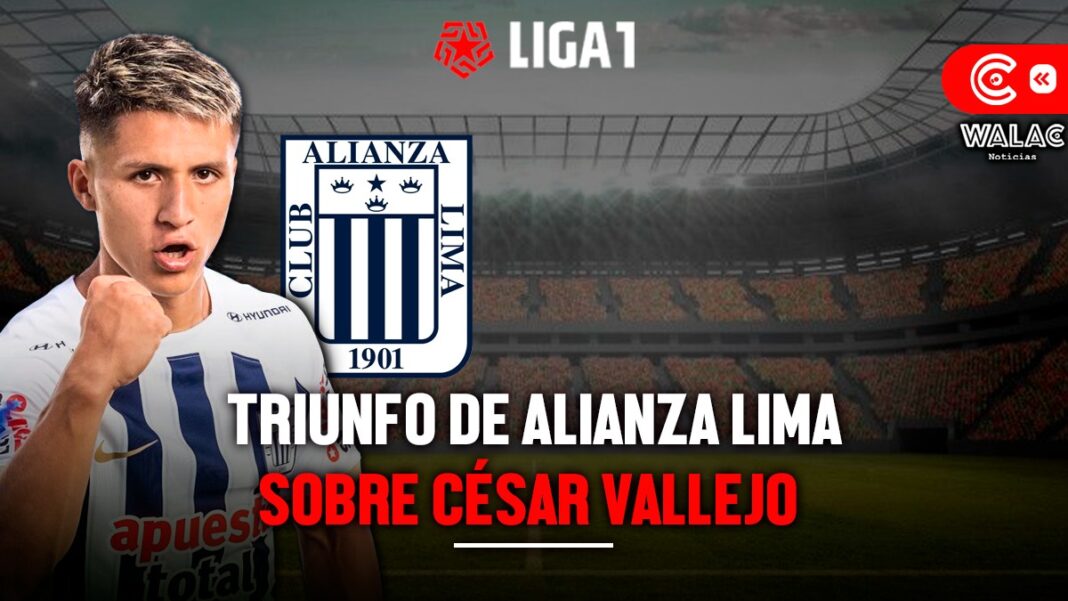 Alianza Lima ganó en el Estadio Nacional y César Vallejo se hundió en la tabla