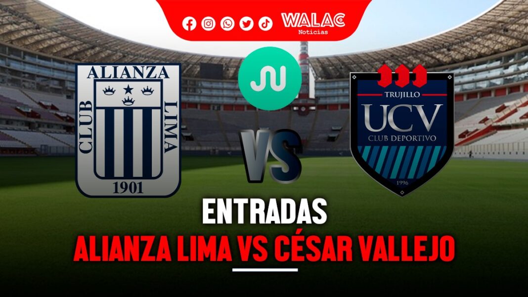 Entradas Alianza Lima vs César Vallejo LINK y precios para el debut de la Liga 1 2024