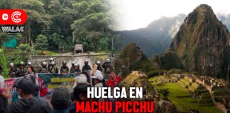 Huelga en Machu Picchu EN VIVO: manifestantes anuncian fin de la protesta