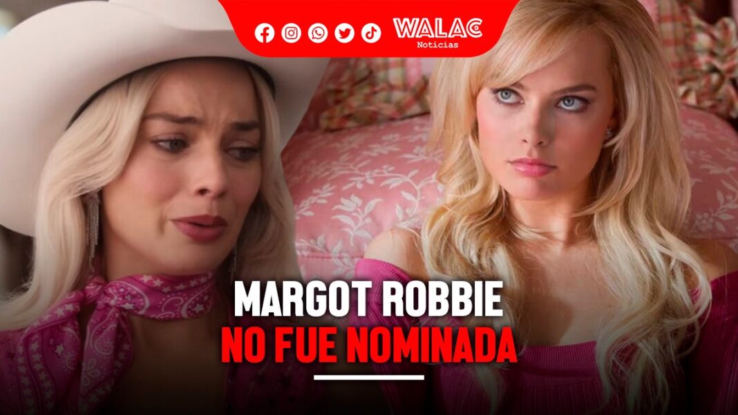 Premios Óscar 2024: Margot Robbie no fue nominada por Barbie