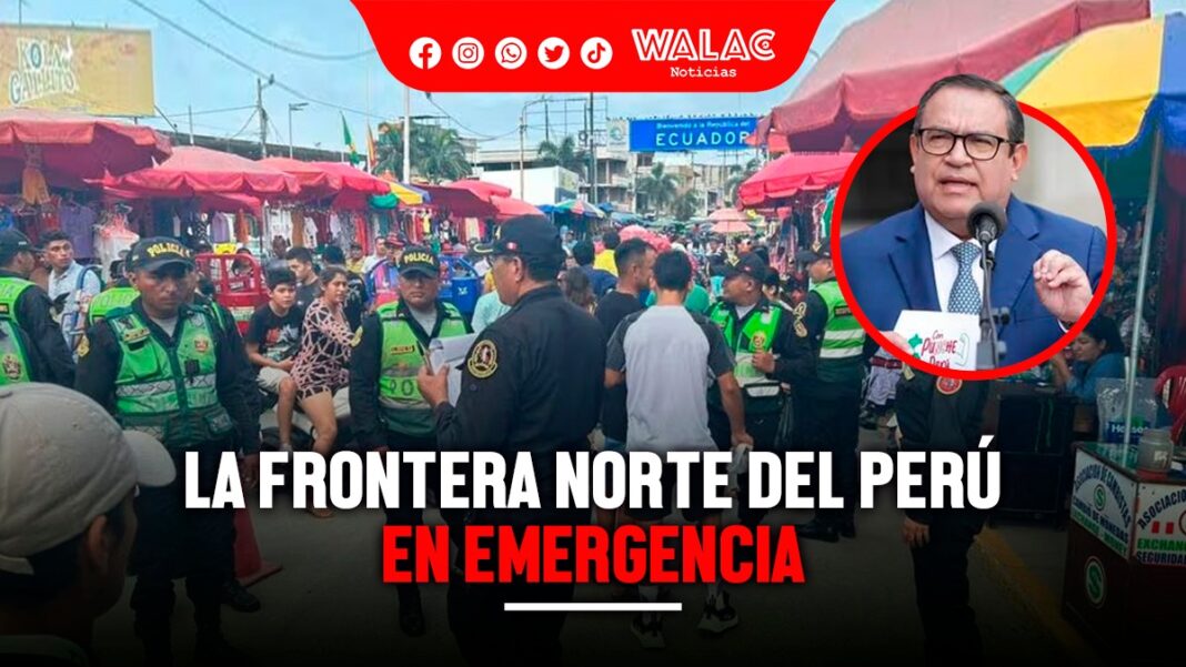 Norte del Perú en emergencia gran despliegue policial en la frontera con Ecuador