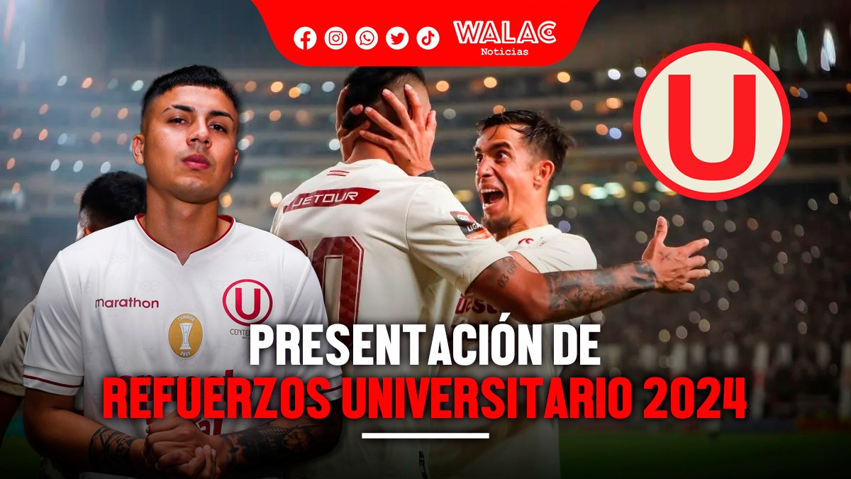 Presentación de refuerzos para Universitario 2024 EN VIVO