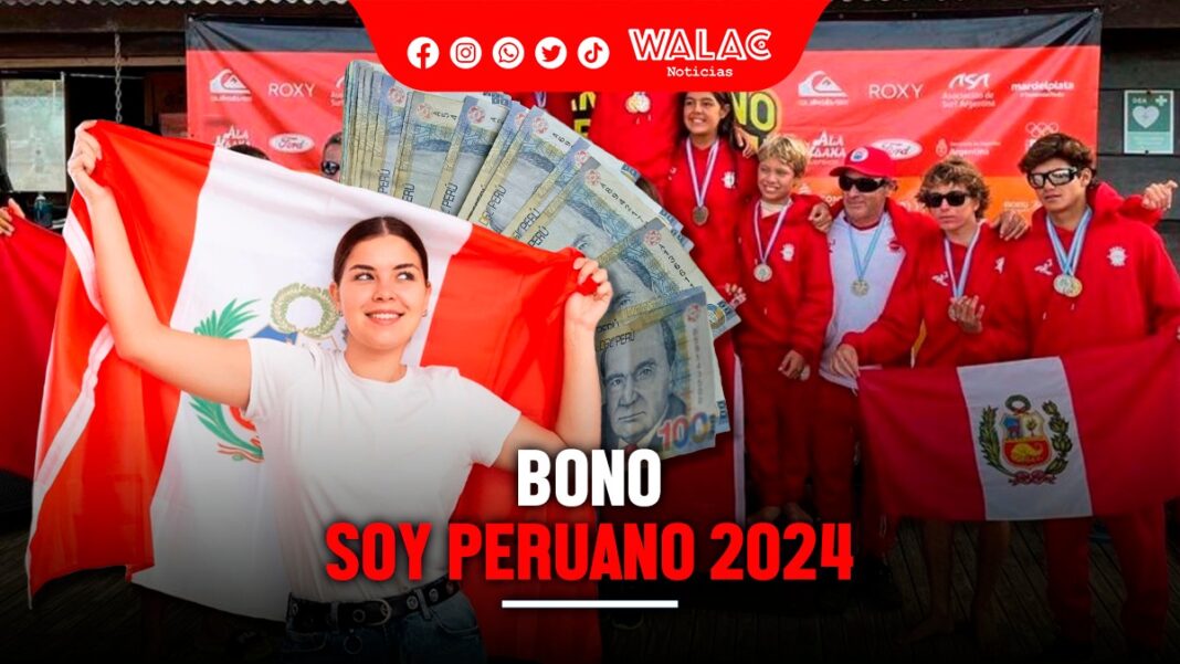 ¿Existe el Bono 2024 Soy Peruano Todos los detalles en esta nota Walac Noticias