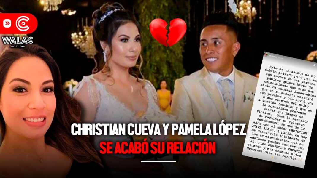 Pamela López anuncia fin de relación con Christian Cueva por supuesta infidelidad