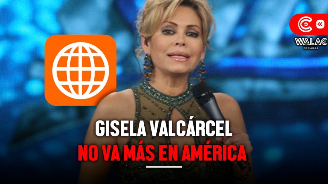 Gisela Varcárcel no va más en América tras varios años en el canal