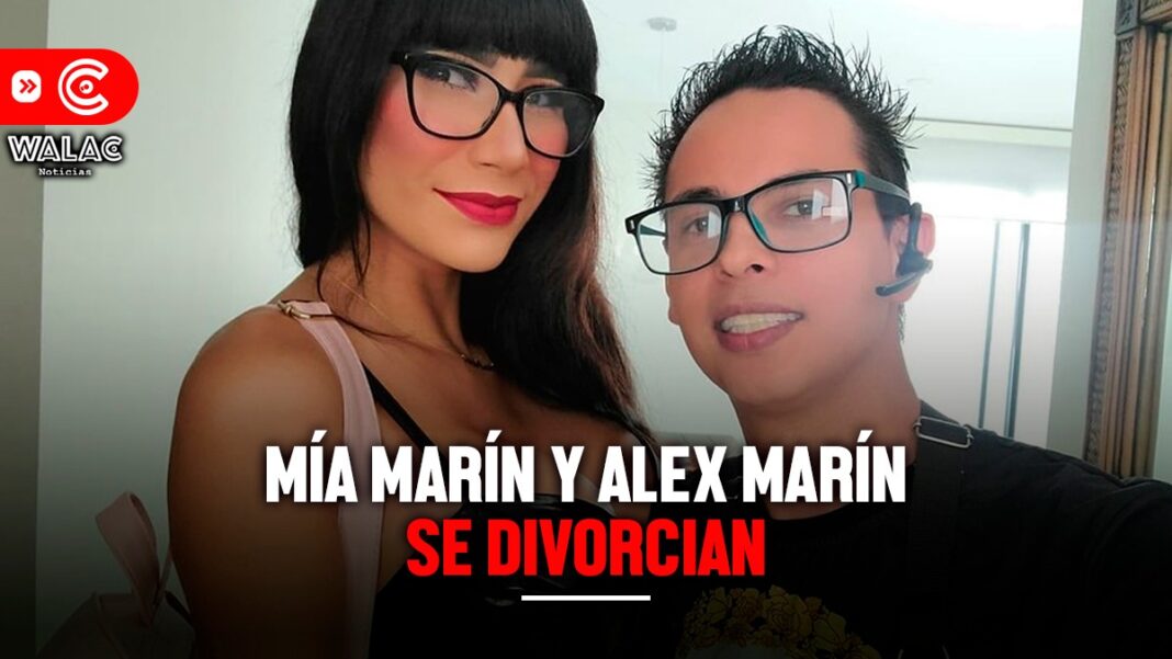 Mía Marín y Alex Marín se divorcian ¿aún tiene siete esposas