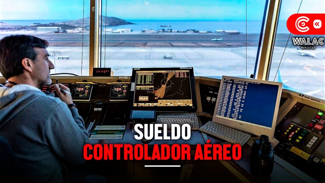 Sueldo de un controlador aéreo en el Perú: a cuánto asciende el monto que reciben estos profesionales