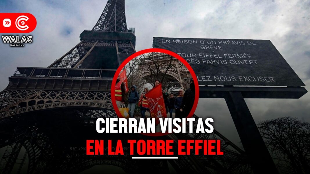 Cierran la Torre Eiffel: trabajadores continúan acatando huelga por segundo día