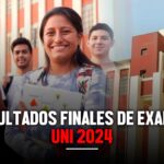 link resultados finales de examen UNI 2024