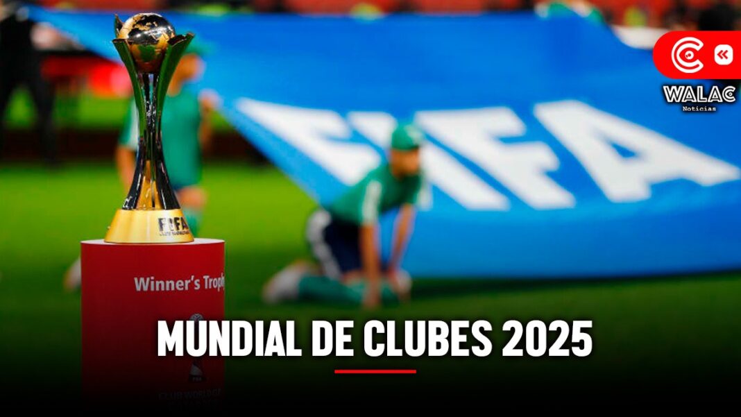 Mundial de Clubes 2025: ¿cuándo empieza, qué formato tendrá y quiénes ya están clasificados?
