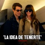 Película de Anne Hathaway sobre Harry Styles estrenan tráiler de 'La idea de tenerte'