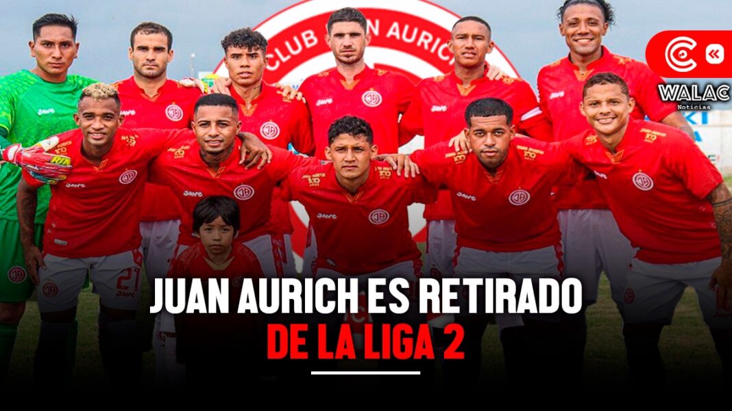 Juan Aurich es retirado de la Liga 2 conoce la razón detrás de esta decisión