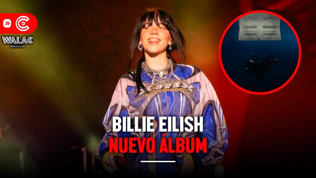 Nuevo álbum de Billie Eilish 2024 ¿cómo se llama y cuándo será lanzado