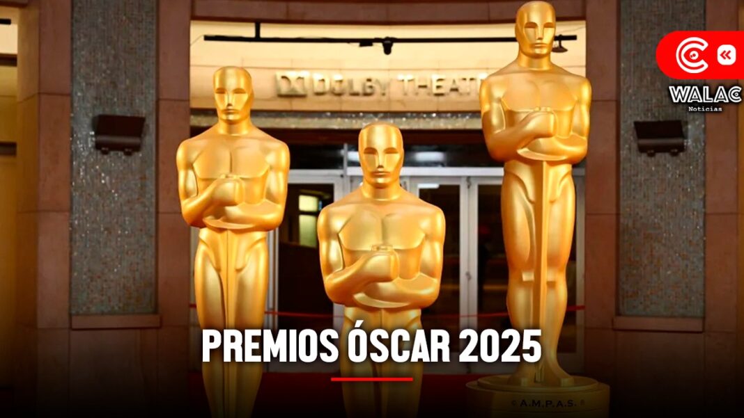 Premios Oscar 2025 fecha de la ceremonia, votaciones, lista de nominados y todos los detalles