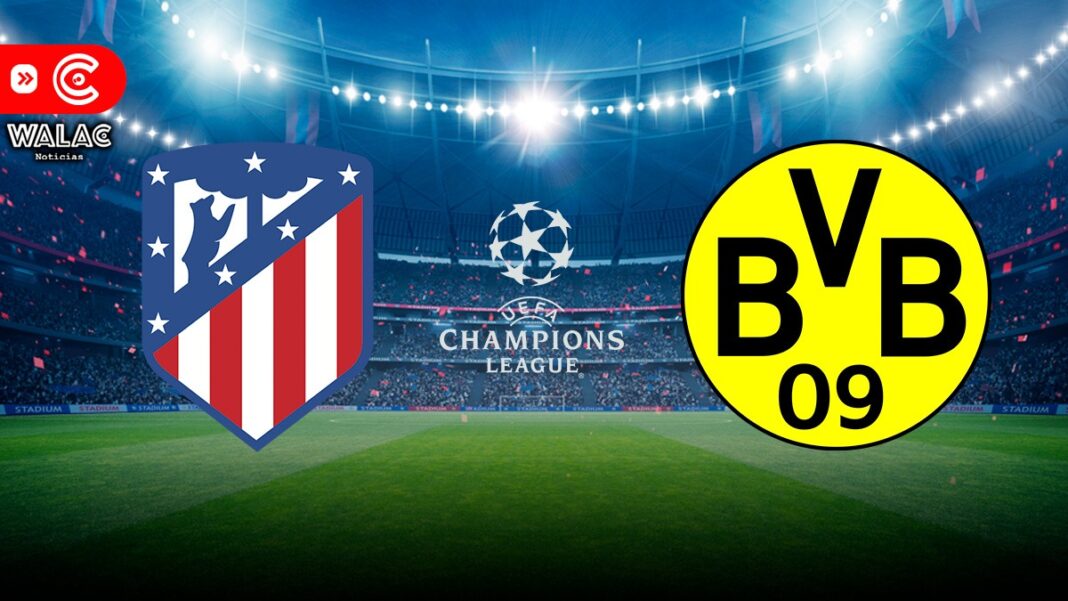 Star Plus Borussia Dortmund vs Atlético Madrid cuándo, dónde y a qué hora ver el partido por los cuartos de final de la Champions League