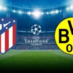 Star Plus Borussia Dortmund vs Atlético Madrid cuándo, dónde y a qué hora ver el partido por los cuartos de final de la Champions League