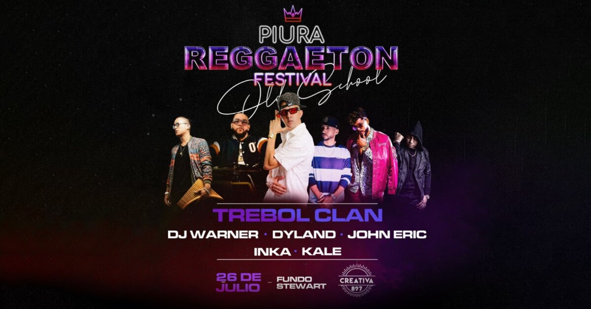 Piura Reggaeton Festival «Old School»: festival musical se realizará este 26 de julio en el Fundo Stewart Piura Reggaeton Festival Old School festival musical se realizará este 26 de julio en el Fundo Stewart