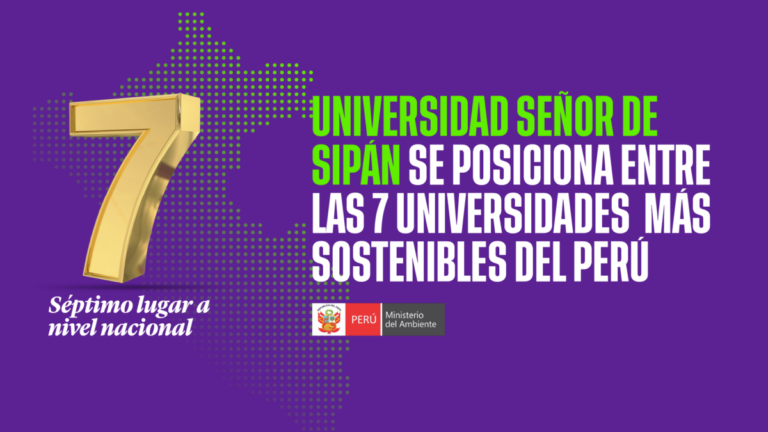 Universidad Señor de Sipán entre las 7 universidades con mejor sostenibilidad ambiental Universidad Señor de Sipán entre las 7 universidades con mejor sostenibilidad ambiental