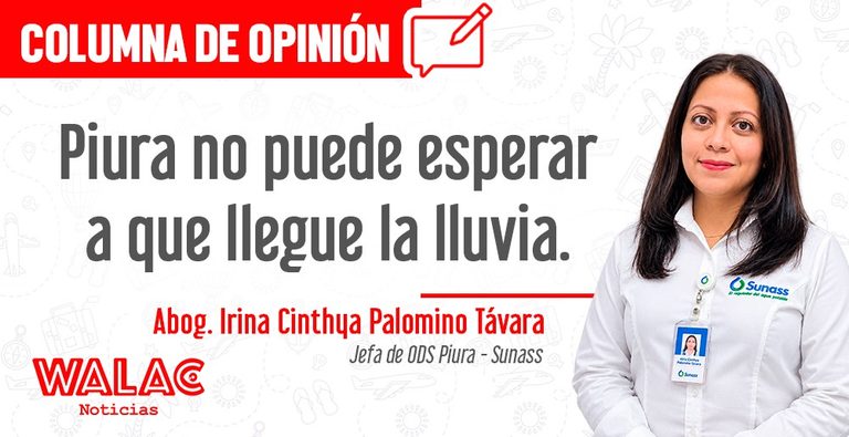 Piura no puede esperar a que llegue la lluvia